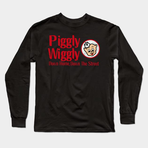 Piggly-Wiggly-Quotes Long Sleeve T-Shirt by Distiramoth